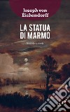 La statua di marmo. Testo tedesco a fronte libro