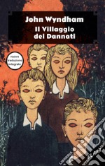 Il villaggio dei dannati. Regular cover. Ediz. integrale libro