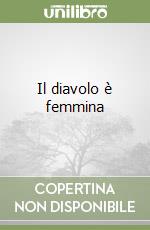 Il diavolo è femmina
