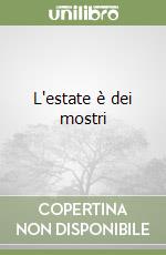 L'estate è dei mostri