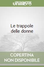 Le trappole delle donne libro