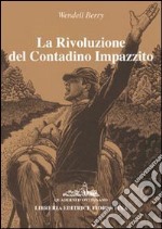 La rivoluzione del contadino impazzito libro