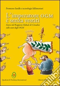 L'imperatore OGM è senza vestiti libro