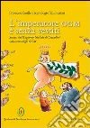 L'imperatore OGM è senza vestiti libro