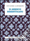 Il medico dimenticato libro di Lagomarsini Sandro