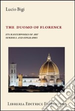 Il fior fiore di Santa Maria del Fiore. Ediz. inglese libro