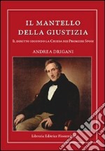 Il mantello della giustizia. Il diritto secondo la Chiesa nei Promessi sposi libro