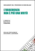 L'obbedienza non è più una virtù. Speciale 150 anni dell'Unità d'Italia libro