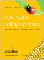 Alle radici dell'agricoltura libro