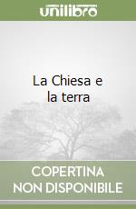 La Chiesa e la terra