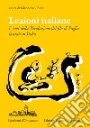 Lezioni Italiane. I semi della Rivoluzione del filo di paglia lasciati in Italia libro di Pucci Giannozzo