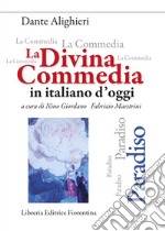 La Divina Commedia in italiano d'oggi. Paradiso