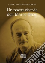 Un paese ricorda don Marco Brogi libro