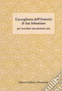 L'accoglienza dell'oratorio di San Sebastiano