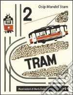 2 tram. Ediz. illustrata