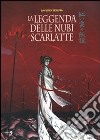 La leggenda delle nubi scarlatte. Vol. 1 libro di Tenuta Saverio