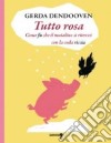 Tutto rosa libro