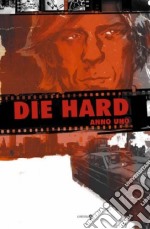 Die hard. Anno uno. Vol. 1 libro