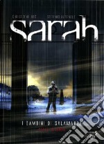 Sarah. I bambini di Salamanca. Parte seconda libro