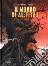 Il Mondo di Alef-Thau libro