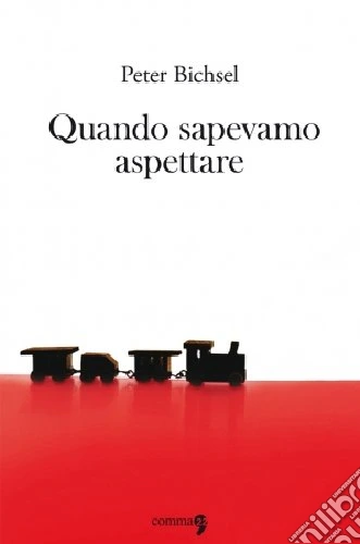 Quando sapevamo aspettare
