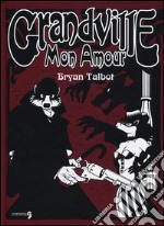 Grandville mon amour libro