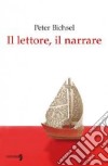 Il lettore, il narrare libro