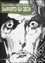 Rapporto sui ciechi libro