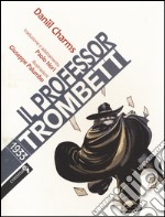 Il professor Trombetti libro