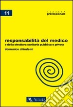 Responsabilità del medico e della struttura sanitaria pubblica e privata libro