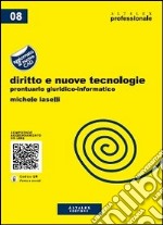 Diritto e nuove tecnologie. Prontuario giuridico-informatico libro