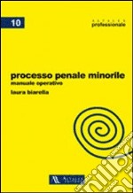 Processo penale minorile. Manuale operativo. Con aggiornamento online libro