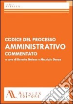 Codice del processo amministrativo commentato