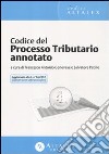 Codice del processo tributario annotato libro