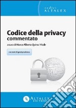 Codice della privacy commentato. Con aggiornamento online