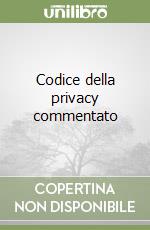 Codice della privacy commentato