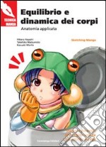 Equilibrio e dinamica dei corpi. Anatomia applicata libro