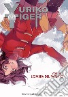 Yuriko Tiger. Vol. 1: L' ombra del passato libro