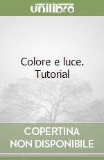 Colore e luce. Tutorial
