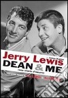 Dean & me (una storia d'amore) libro di Lewis Jerry Kaplan James