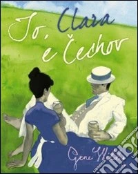 Io, Clara e Cechov
