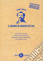 Il diario di Adamo ed Eva. Testo inglese a fronte libro