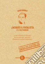 Jacques il fatalista e il suo padrone. Ediz. critica libro