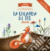 La ghianda di Joe. Le sagomine. Ediz. illustrata libro