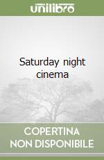 Saturday night cinema libro