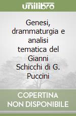 Genesi, drammaturgia e analisi tematica del Gianni Schicchi di G. Puccini