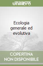 Ecologia generale ed evolutiva libro