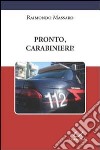 Pronto, carabinieri? libro