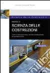 Esercizi di scienza delle costruzioni. Esempi sulla singola trave vincolata isostaticamente ed iperstaticamente e sui sistemi di travi isostatici libro