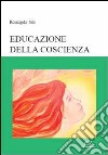 Educazione della coscienza libro